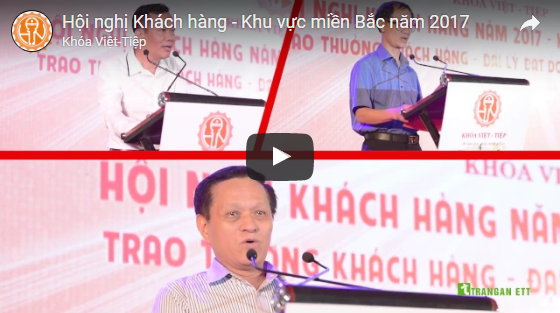 Hội nghị Khách hàng - Khu vực miền Bắc năm 2017